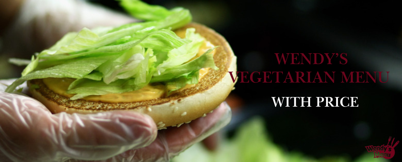 Vegetarian Menu 1 Wendys Vegetarian Menu with Price