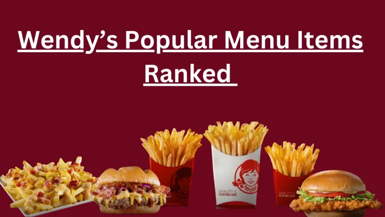 Wendy's popular menu items